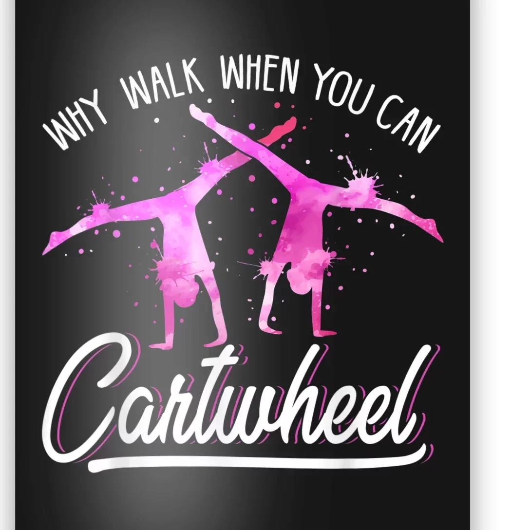 Gymnas For Girls Why Walk When You Can Cartwheel Poster