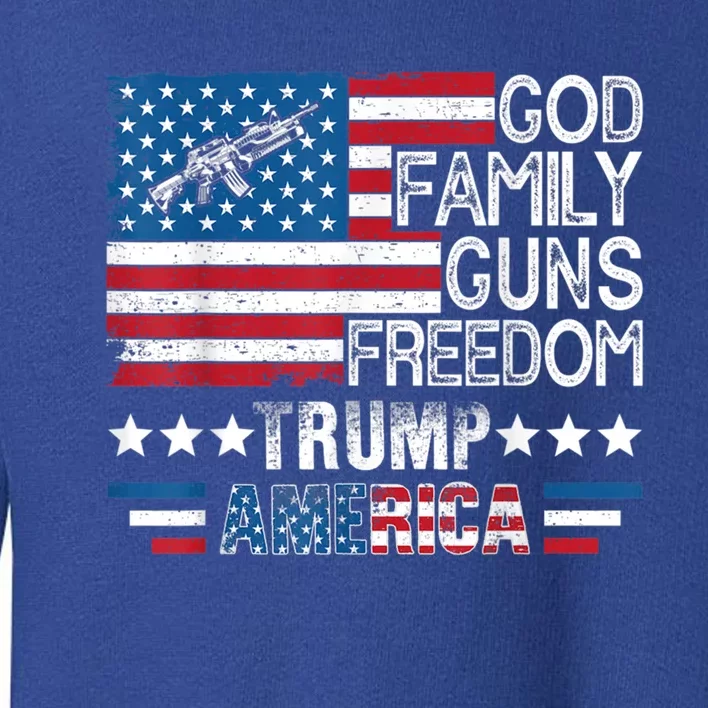 God Family Guns And Freedom Pro Trump 2024 Maga American Flag Gift Toddler Sweatshirt