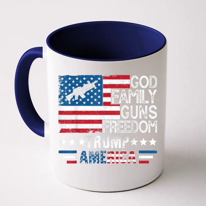 God Family Guns And Freedom Pro Trump 2024 Maga American Flag Gift Front & Back Coffee Mug