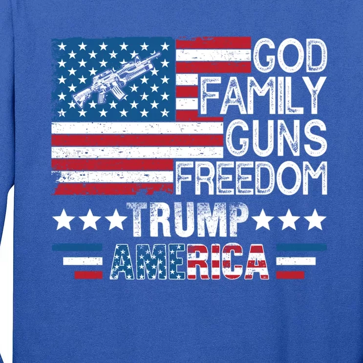 God Family Guns And Freedom Pro Trump 2024 Maga American Flag Gift Tall Long Sleeve T-Shirt