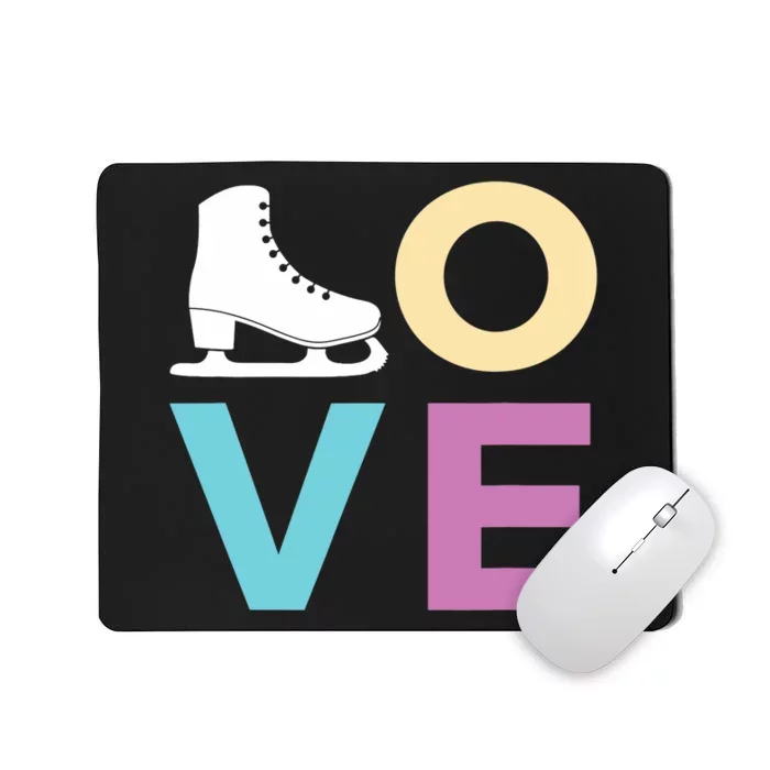 Gift For Girls Wo LOVE Ice Skate Mousepad