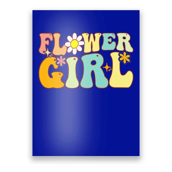 Groovy Flower Girl A Bridesmaid Proposal Flower Girl Poster