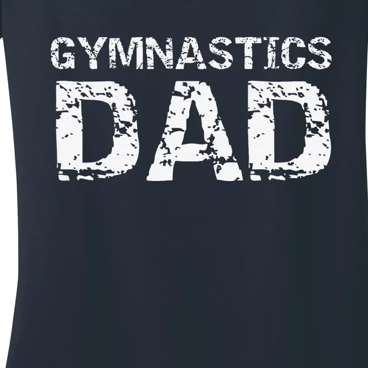 Gymnast Father Gift For Fathers Day Cool Gymnastics Dad Women's V-Neck T-Shirt