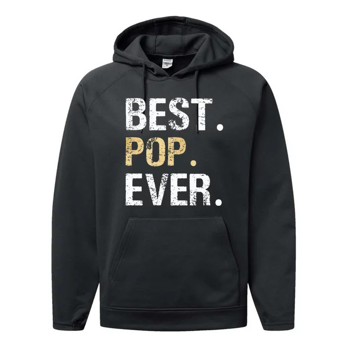 Gift From Granddaughter Grandson Grandkids Best Pop Ever Performance Fleece Hoodie