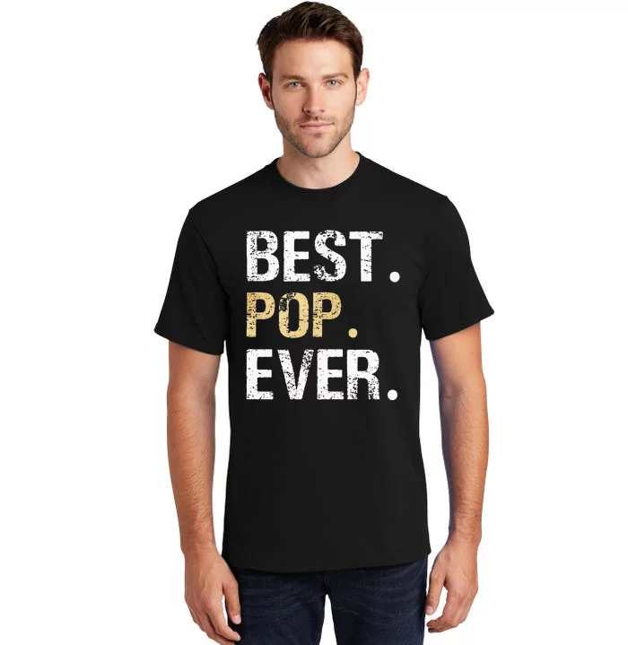 Gift From Granddaughter Grandson Grandkids Best Pop Ever Tall T-Shirt