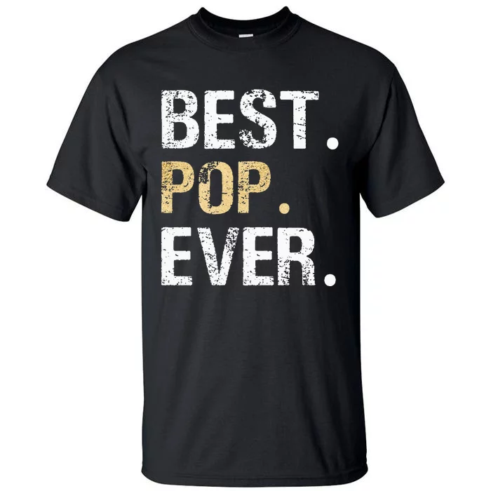 Gift From Granddaughter Grandson Grandkids Best Pop Ever Tall T-Shirt