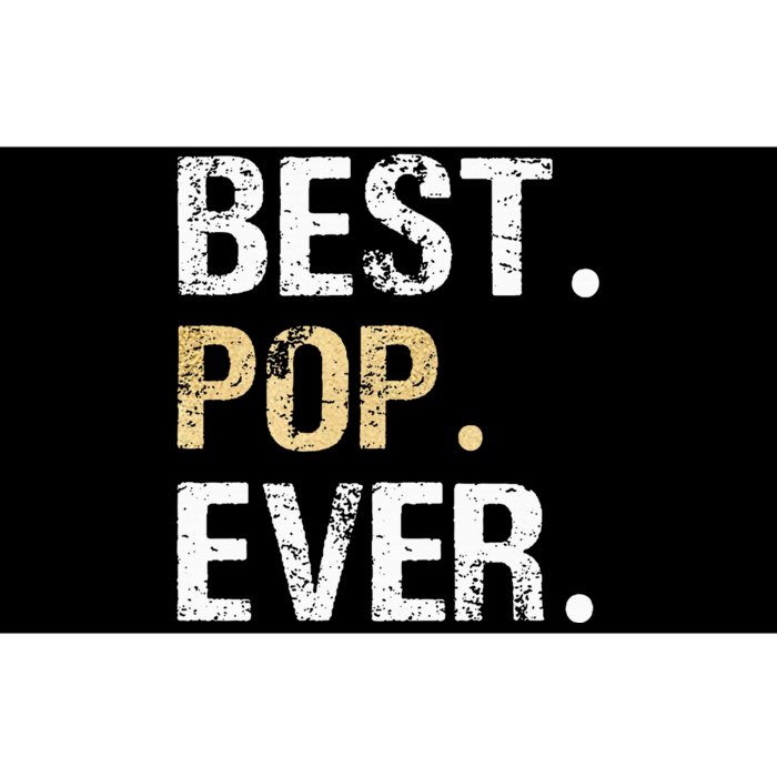 Gift From Granddaughter Grandson Grandkids Best Pop Ever Bumper Sticker