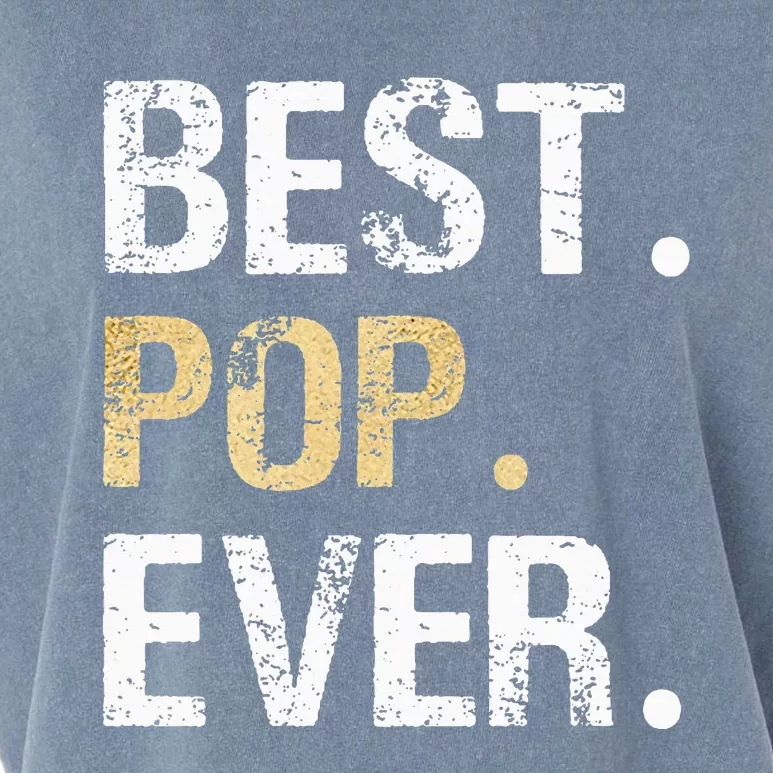 Gift From Granddaughter Grandson Grandkids Best Pop Ever Garment-Dyed Women's Muscle Tee