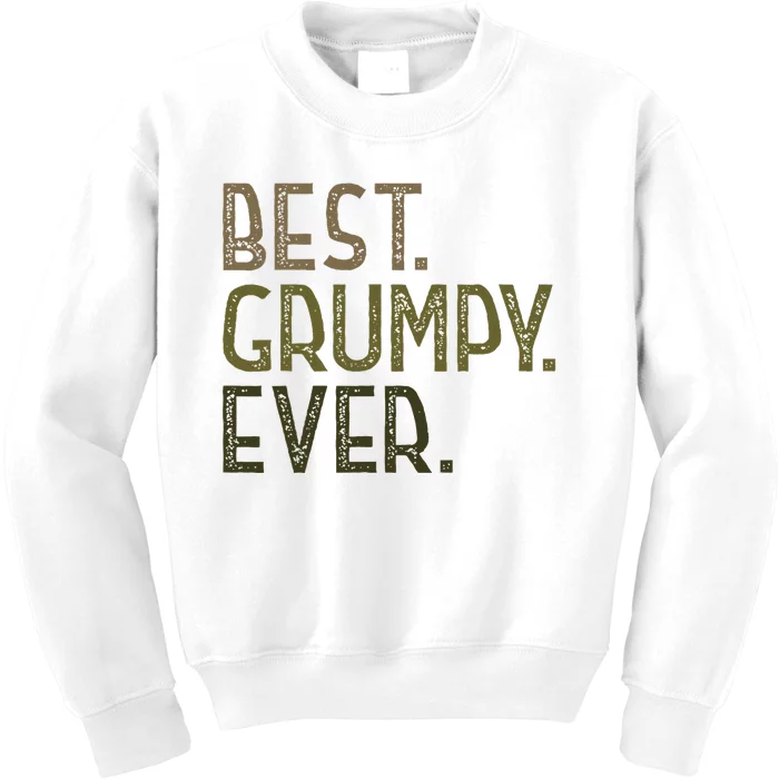 Grumpy From Grandchildrenbest Grumpy Ever Kids Sweatshirt