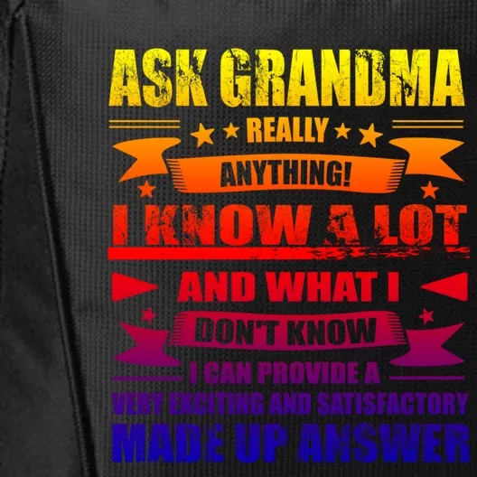 Grandma Funny Gift Ask Her Anything Funny Gift Funny Birthday Mothers Day Gift City Backpack