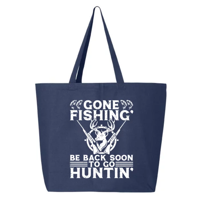 Gone Fishin' Go Huntin' Funny Fishing Hunting Fisher Gift 25L Jumbo Tote