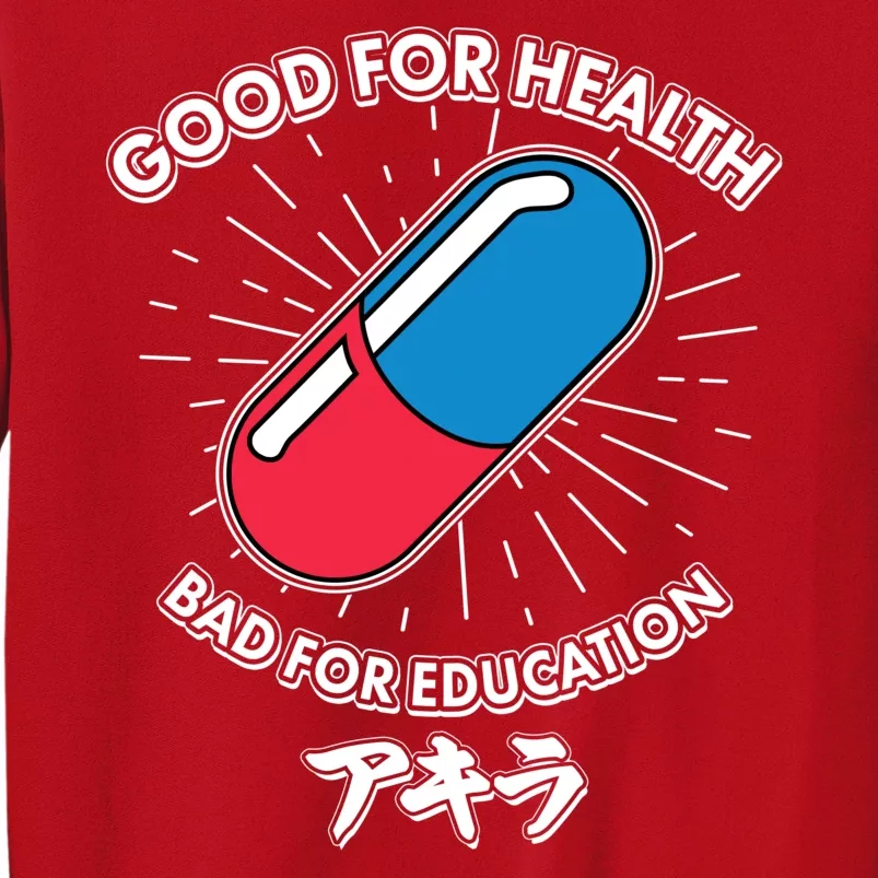 Good For Health Bad For Education Logo Anime Fan Sweatshirt