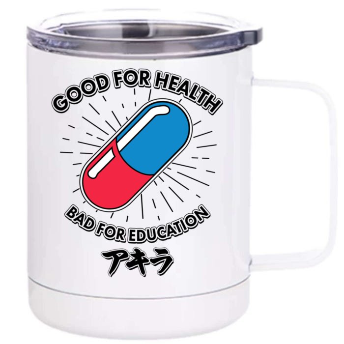 Good For Health Bad For Education Logo Anime Fan Front & Back 12oz Stainless Steel Tumbler Cup