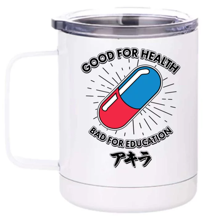 Good For Health Bad For Education Logo Anime Fan Front & Back 12oz Stainless Steel Tumbler Cup