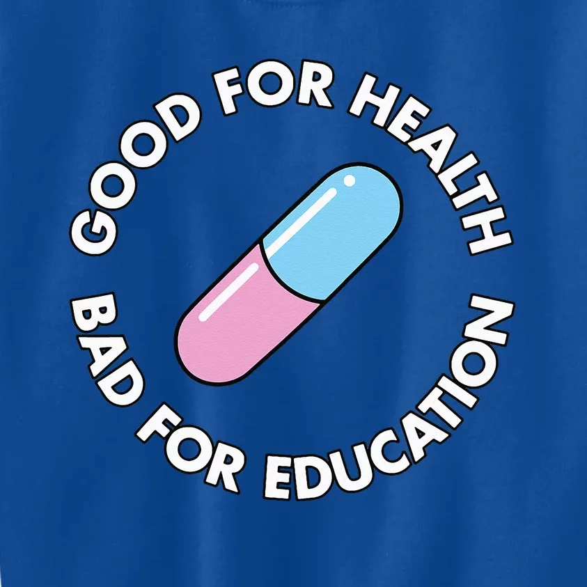 Good For Health Bad For Education Anime Future Capsule Pill Kids Sweatshirt