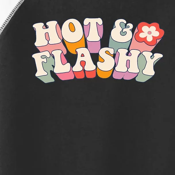 gift for Hot and Flashy Menopause hot flashes Toddler Fine Jersey T-Shirt