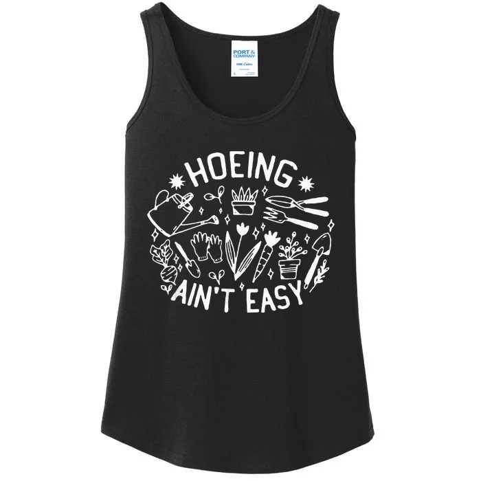 Gardening For Hoeing Aint Easy Ladies Essential Tank