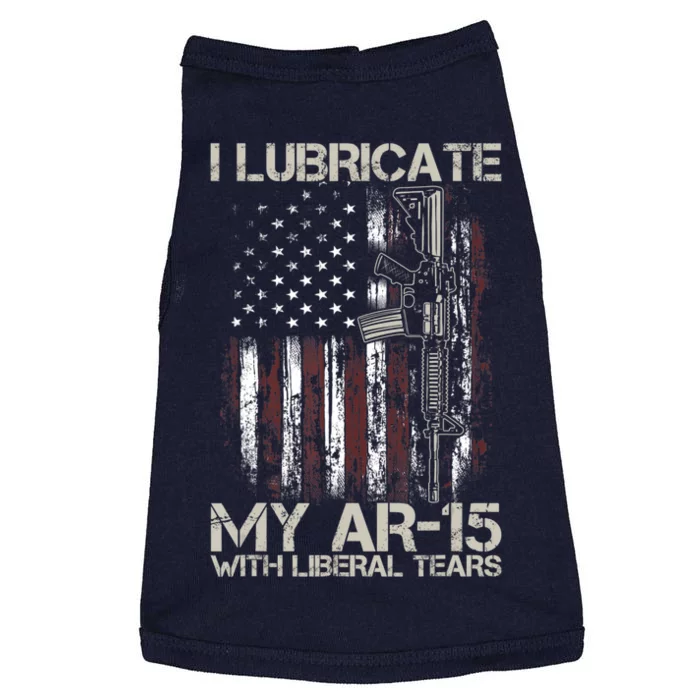 Gun Flag I Lubricate My Ar15 With Liberal Tears (On Back) Doggie Tank