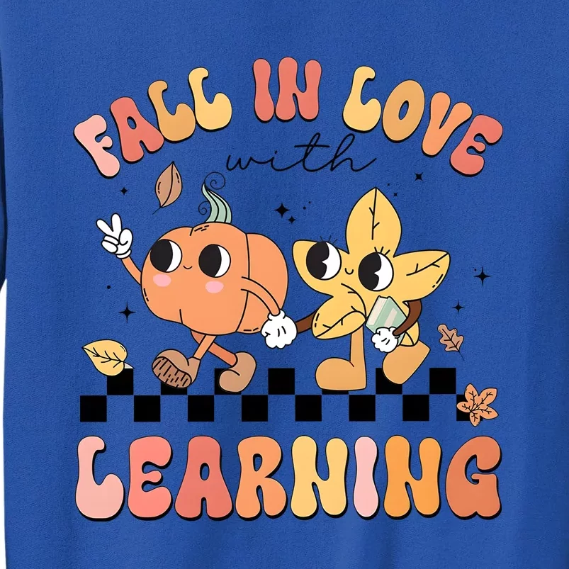 Groovy Fall In Love With Learning Autumn Tall Sweatshirt