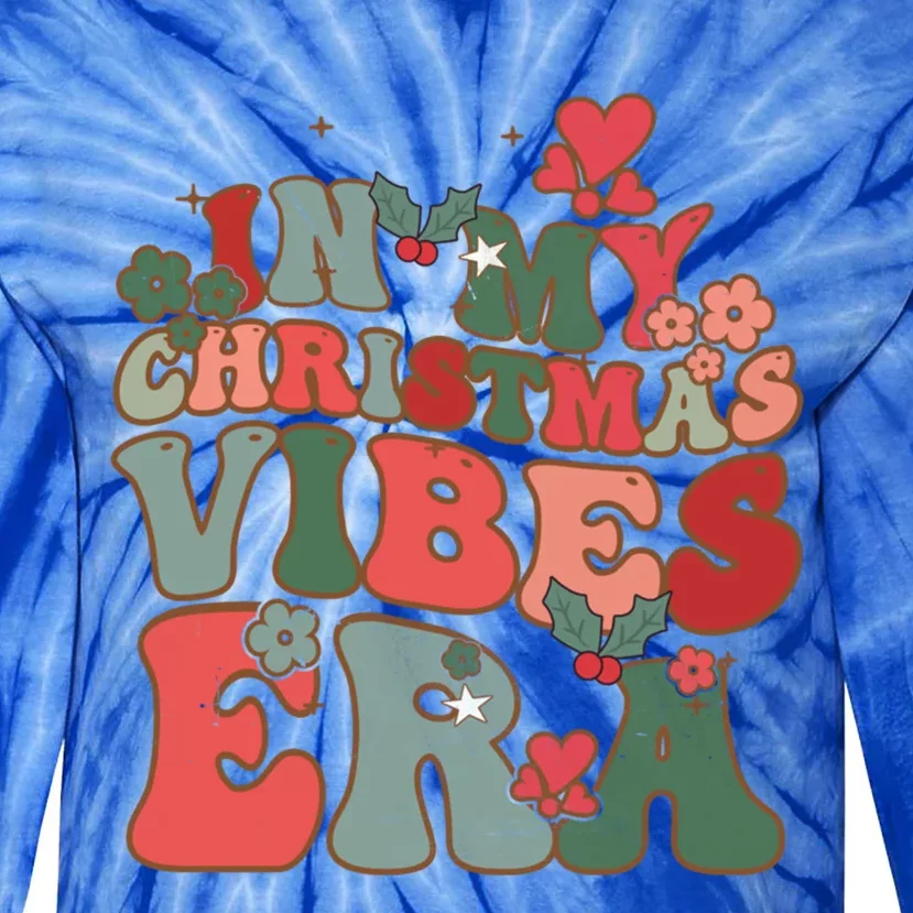 Groovy Flowers In My Christmas Vibes Era Gift Tie-Dye Long Sleeve Shirt