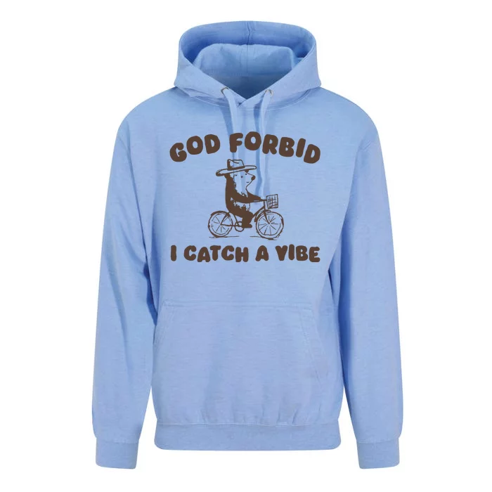 God Forbid I Catch A Vibe Unisex Surf Hoodie