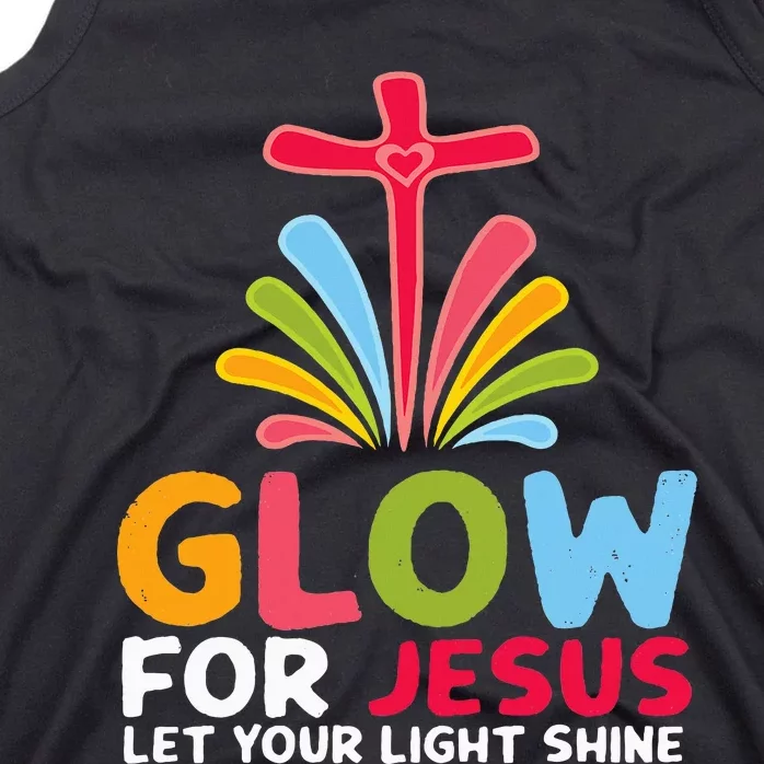 Glow For Jesus Let Your Light Shine Faith Cross Tank Top