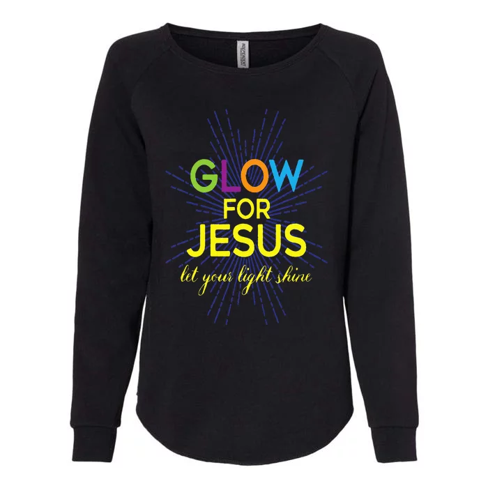 Glow For Jesus  Let Your Light Shine  Faith Apparel Womens California Wash Sweatshirt