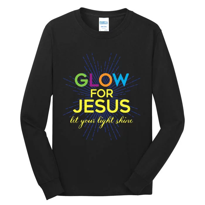 Glow For Jesus Let Your Light Shine Christian Tall Long Sleeve T-Shirt