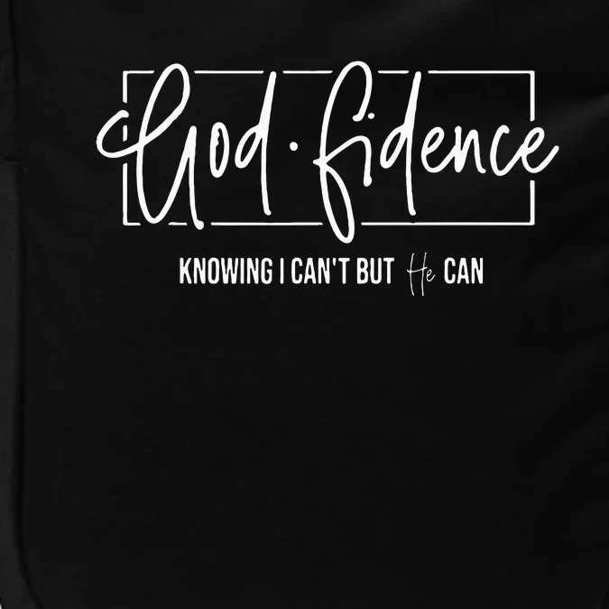 God Fidence Knowing I CanT But He Can Christian Religious Impact Tech Backpack