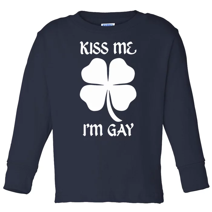 Got Funny Kiss Me Im Gay Four Leaf Clover Toddler Long Sleeve Shirt