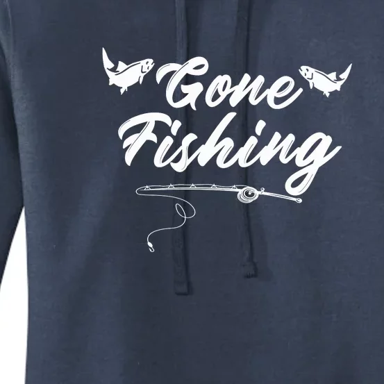 Gone Fishing | Love Fishing Women's Pullover Hoodie