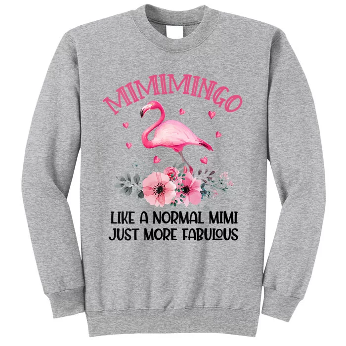 Gramingo Flamingo Like A Normal Grandma Only More Awesome Tall Sweatshirt