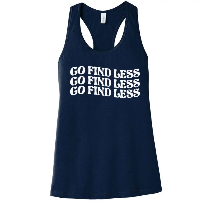 Go Find Less Women's Racerback Tank