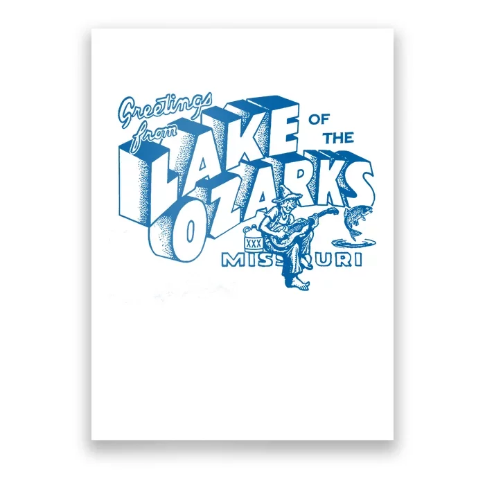 Greetings From Lake Of The Ozarks Missouri Poster