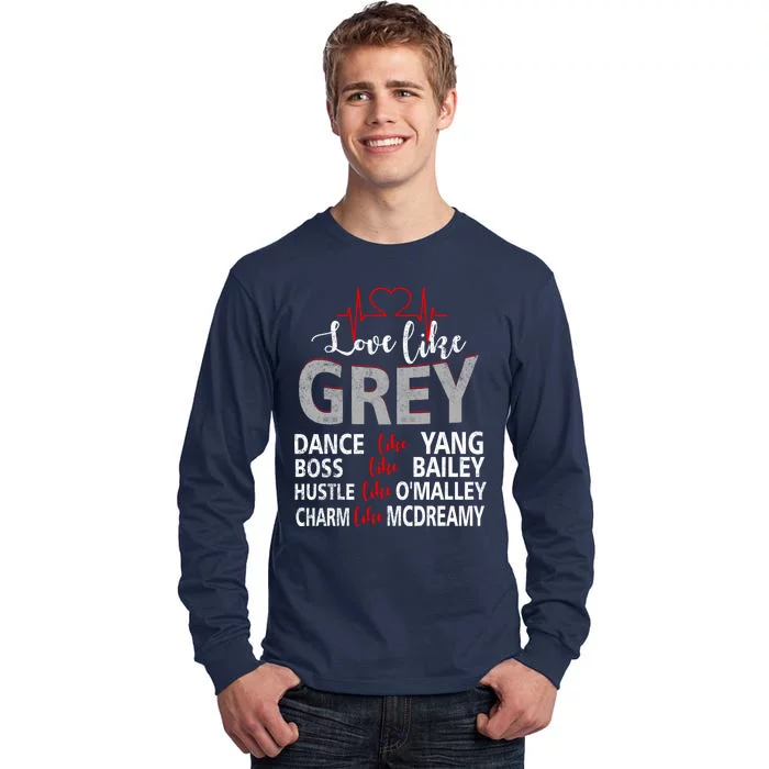 Grey’s Fan Love Like Grey, Dance Like Yang, Boss Like Bailey, Hustle Like O Tall Long Sleeve T-Shirt