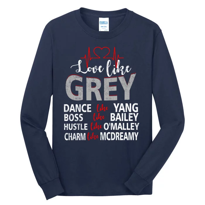 Grey’s Fan Love Like Grey, Dance Like Yang, Boss Like Bailey, Hustle Like O Tall Long Sleeve T-Shirt