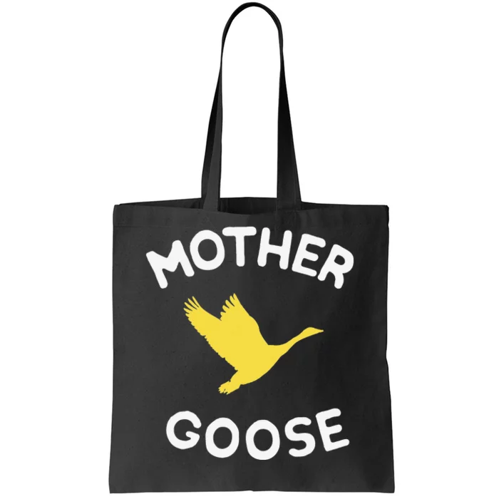 Gift For Mother Cute Funny Mother Goose Tote Bag