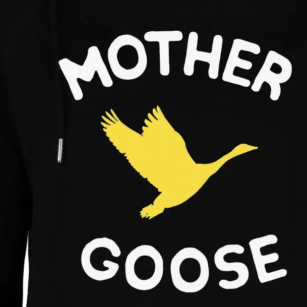 Gift For Mother Cute Funny Mother Goose Womens Funnel Neck Pullover Hood