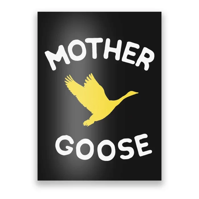 Gift For Mother Cute Funny Mother Goose Poster