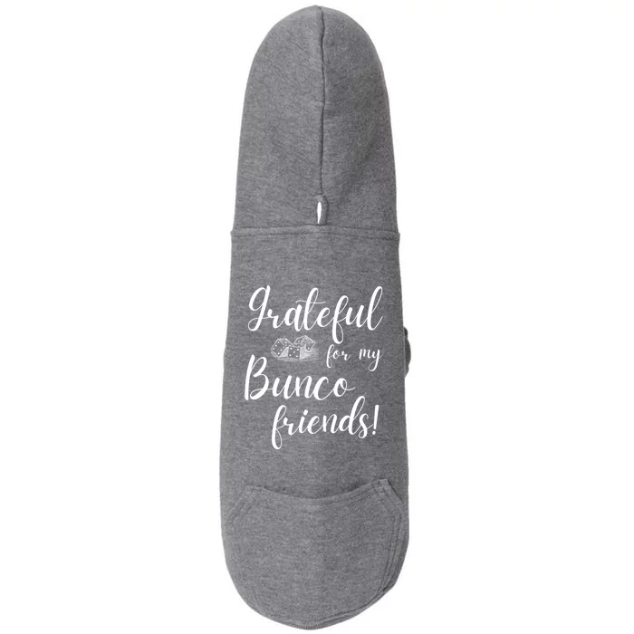 Grateful For My Bunco Friends Dice Game Night Gift Doggie 3-End Fleece Hoodie