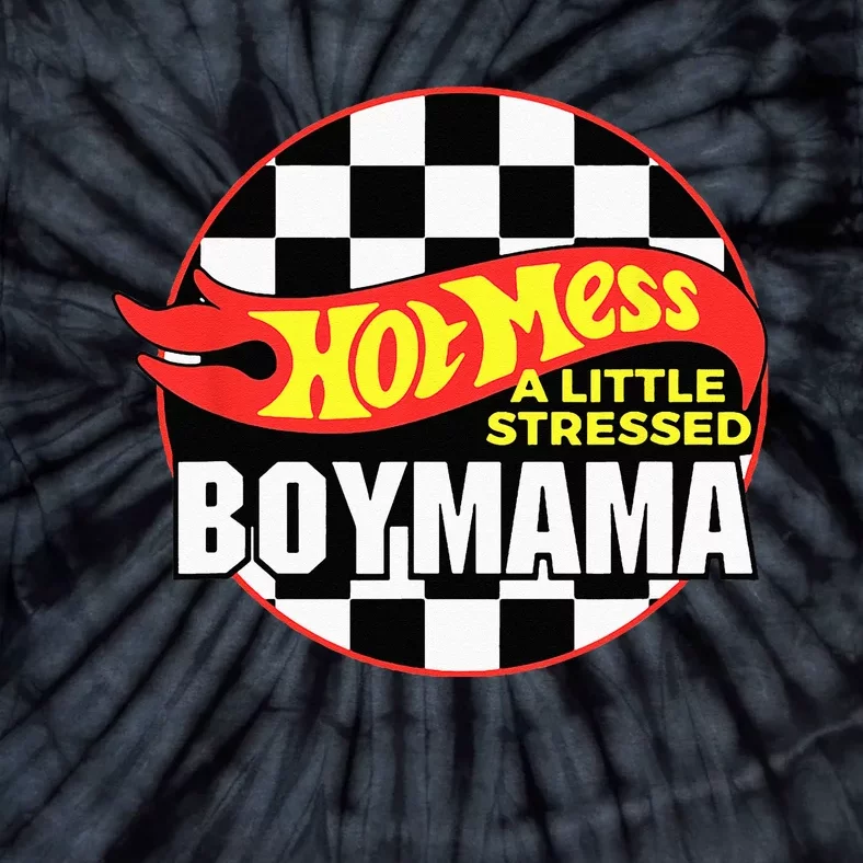 Gifts For Mom Hot Mess A Little Stressed Boy Mama Tie-Dye T-Shirt