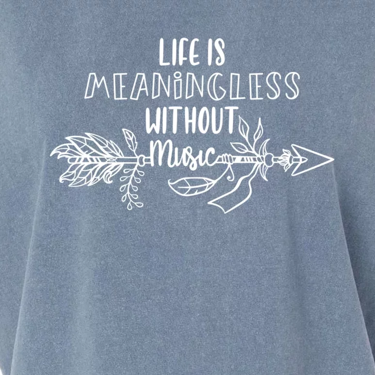 Gifts For Music Teachers Gift Life Is Meaningless Without Music Funny Gift Garment-Dyed Women's Muscle Tee