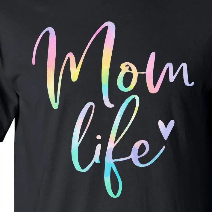 Gifts For  Mom Life Heart Mama Tie Dye Tall T-Shirt