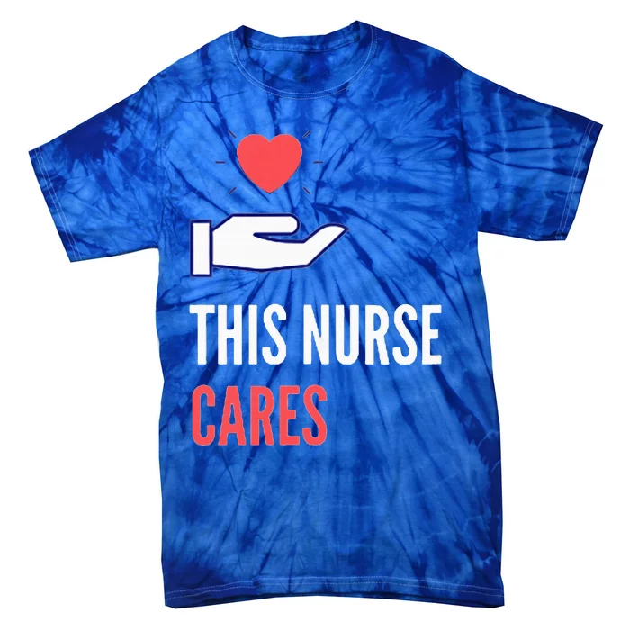 Gifts For Nurses Week Nursing School Inspiration Tie-Dye T-Shirt