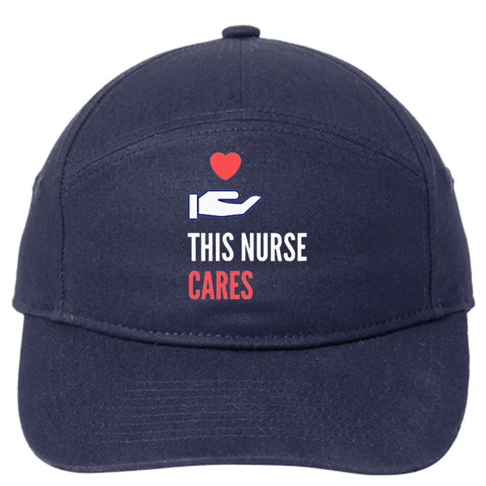 Gifts For Nurses Week Nursing School Inspiration 7-Panel Snapback Hat