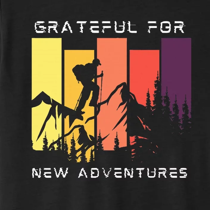 Grateful For New Adventure Inspirational ChromaSoft Performance T-Shirt