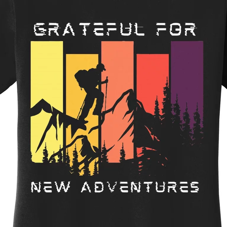 Grateful For New Adventure Inspirational Women's T-Shirt