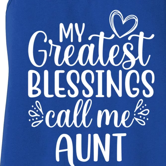 Gift From Niece Or Nephew My Greatest Blessings Call Me Aunt Gift Women's Racerback Tank