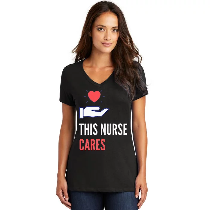 Gifts For Nurses Nurses Week Nursing School Inspiration Rn Women's V-Neck T-Shirt