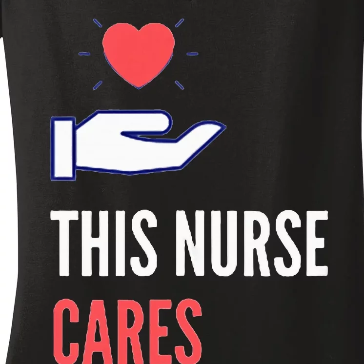 Gifts For Nurses Nurses Week Nursing School Inspiration Rn Women's V-Neck T-Shirt